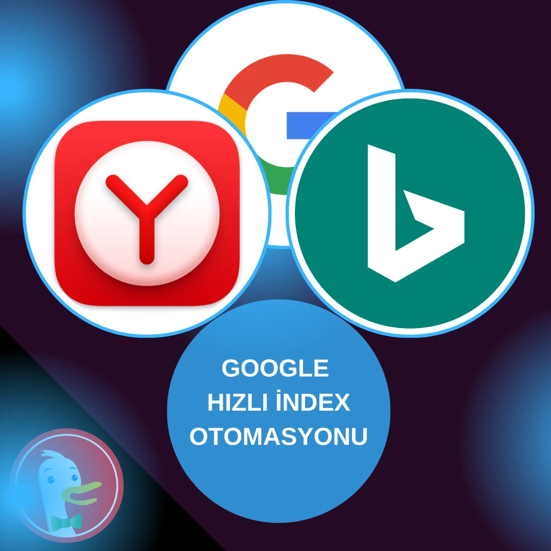 Google Hızlı İndex & Otomasyonu